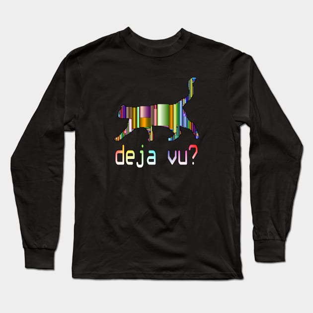 Deja Vu Cat by Basement Mastermind Long Sleeve T-Shirt by BasementMaster